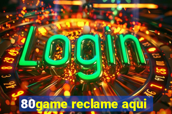 80game reclame aqui